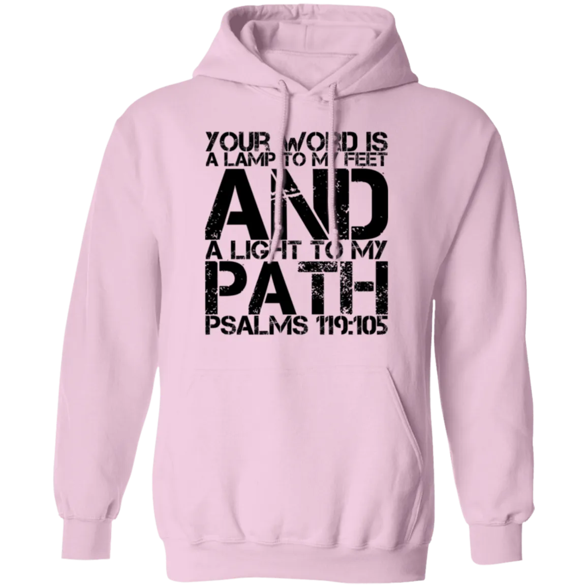 Bible Verse Men G185 Pullover Hoodie 8 oz. - Your Word Is Light To My Path ~Psalm 119:105~ Design 7