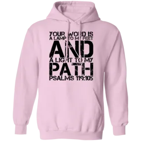 Bible Verse Men G185 Pullover Hoodie 8 oz. - Your Word Is Light To My Path ~Psalm 119:105~ Design 7