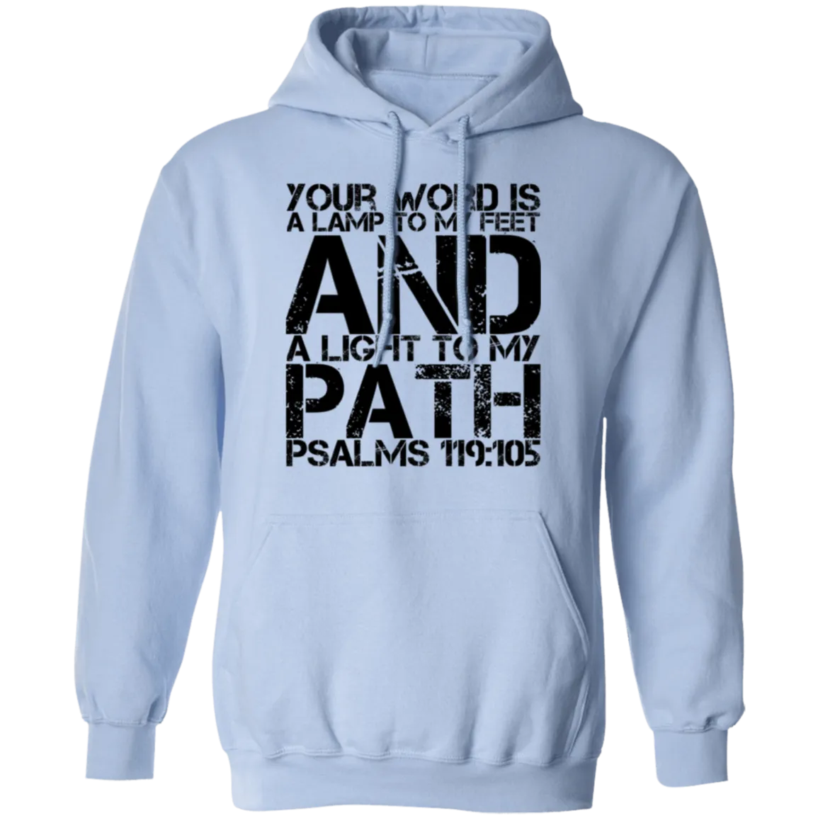 Bible Verse Men G185 Pullover Hoodie 8 oz. - Your Word Is Light To My Path ~Psalm 119:105~ Design 7